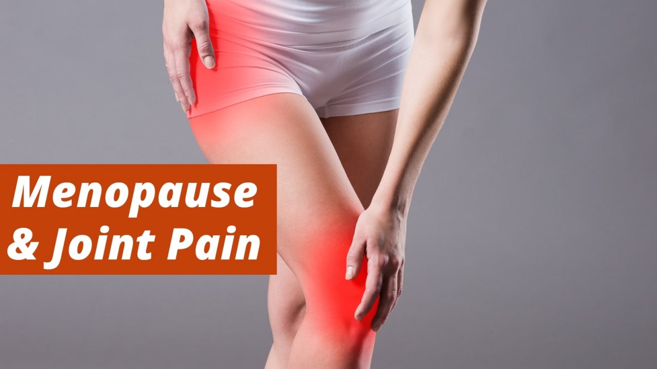 Menopause & Joint Pain - 4 Natural Remedies That You Didn’t Know About